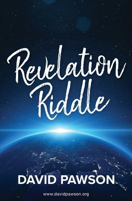 Revelation Riddle by Pawson, David