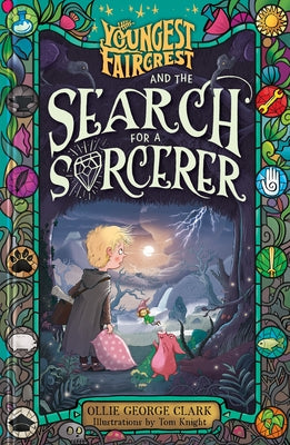 Youngest Faircrest and the Search for a Sorcerer by Clark, Ollie George