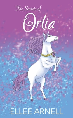 The Secrets of Orlia by Chipping, Chelsea