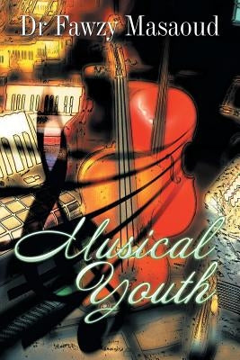 Musical Youth by Masaoud, Fawzy