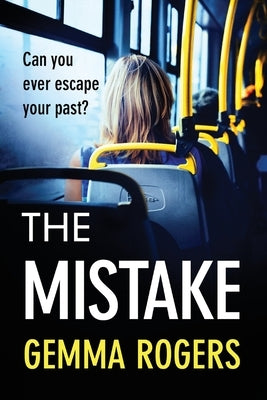 The Mistake by Rogers, Gemma