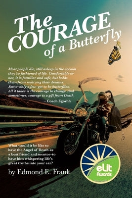 The Courage of a Butterfly by Frank, Edmond E.