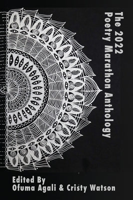 The 2022 Poetry Marathon Anthology by Agali, Ofuma