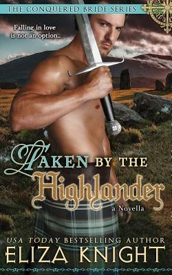 Taken by the Highlander by Knight, Eliza