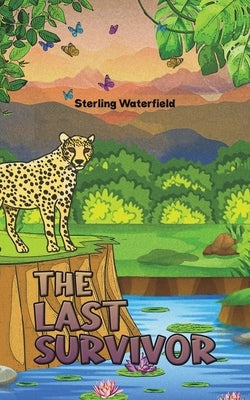 The Last Survivor by Waterfield, Sterling
