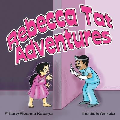 Rebecca Tat Adventures by Katarya, Rieenna