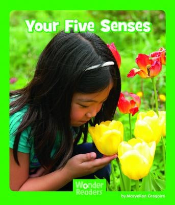 Your Five Senses by Gregoire, Maryellen