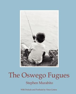 The Oswego Fugues by Murabito, Stephen