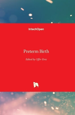 Preterm Birth by Erez, Offer