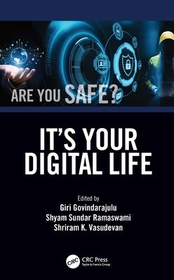 It's Your Digital Life by Govindarajulu, Giri