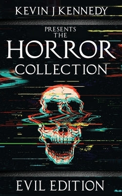 The Horror Collection: Evil Edition by Hodge, Brian