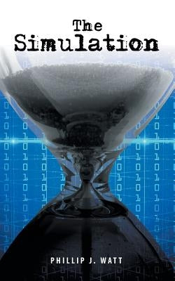 The Simulation by Watt, Phillip J.