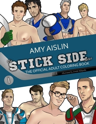 Stick Side Series Adult Coloring Book, Volume 1 by Aislin, Amy