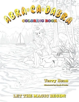 Abra*ca*dabra: Coloring Book - Let the Magic Begin! by Bean, Terry