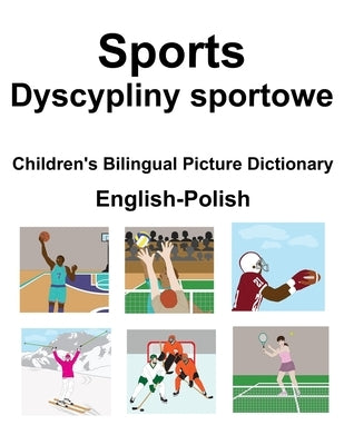 English-Polish Sports / Dyscypliny sportowe Children's Bilingual Picture Dictionary by Carlson, Suzanne