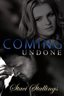 Coming Undone by Stallings, Staci