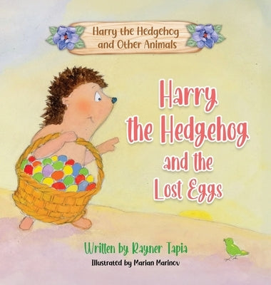 Harry the Hedgehog and the Lost Eggs by Tapia, Rayner