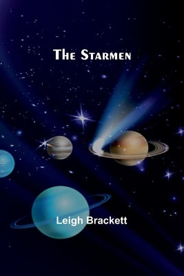 The starmen by Brackett, Leigh