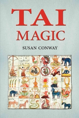 Tai Magic by Conway, Susan