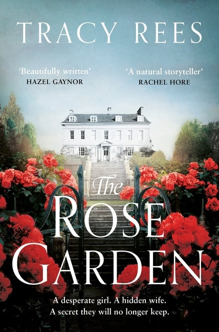 The Rose Garden by Rees, Tracy