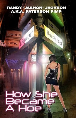 How She Became A Hoe by Jackson, Randy Jashon