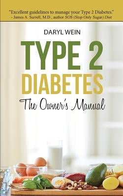 Type 2 Diabetes The Owner's Manual by Wein Pa, Daryl