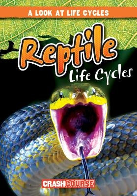 Reptile Life Cycles by Jacobson, Bray