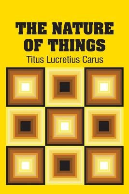 The Nature of Things by Carus, Titus Lucretius