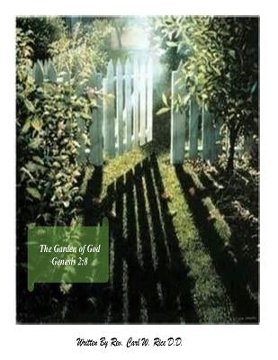 Garden of God by Rice D. D., Carl W.