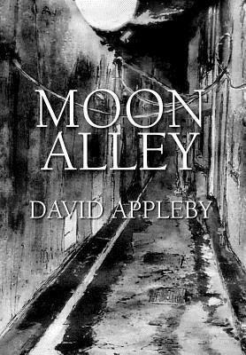 Moon Alley by Appleby, David