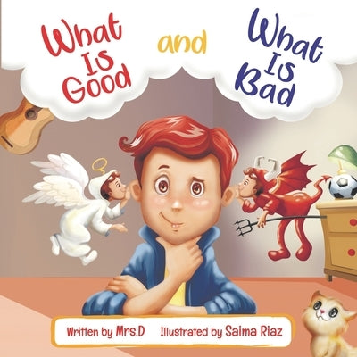 What Is Good and What Is Bad? by D.