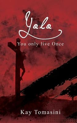 Yolo by Tomasini, Kay