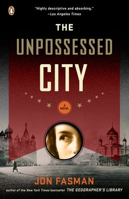 The Unpossessed City by Fasman, Jon