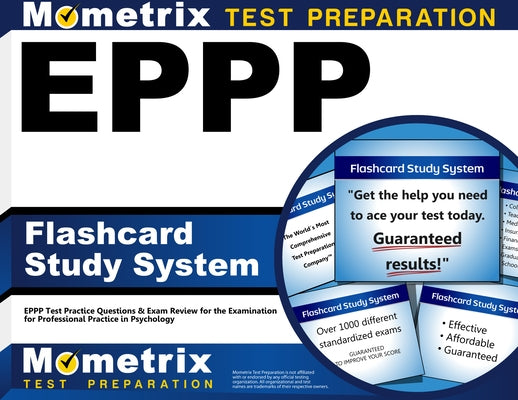 Eppp Flashcard Study System: Eppp Test Practice Questions & Exam Review for the Examination for Professional Practice in Psychology by Mometrix Psychologist Certification Test