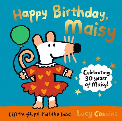 Happy Birthday, Maisy by Cousins, Lucy