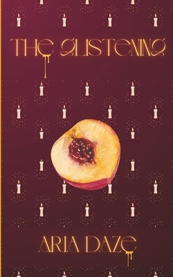 The Glistening: A Group Project by Arazas, Alexandra