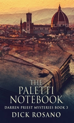 The Paletti Notebook by Rosano, Dick