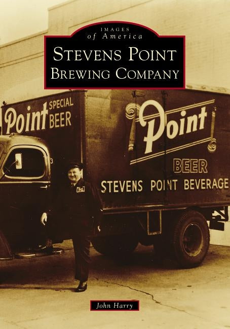 Stevens Point Brewing Company by Harry, John