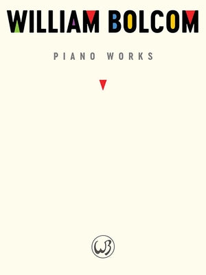 William Bolcom: Piano Works by Bolcom, William