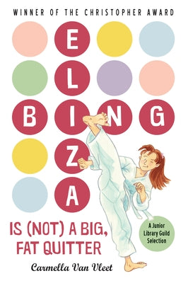 Eliza Bing Is (Not) a Big, Fat Quitter by Van Vleet, Carmella
