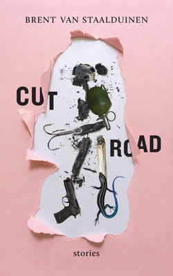Cut Road: Volume 197 by Staalduinen, Brent Van