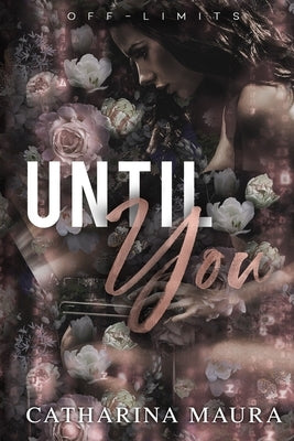 Until You: Large Print by Maura, Catharina