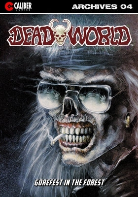 Deadworld Archives: Book Four by Bloodworth, Mark