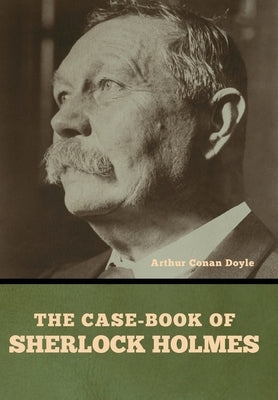 The case-book of Sherlock Holmes by 