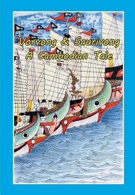 Vorvong and Saurivong: A Cambodian Tale by Montague, Joel