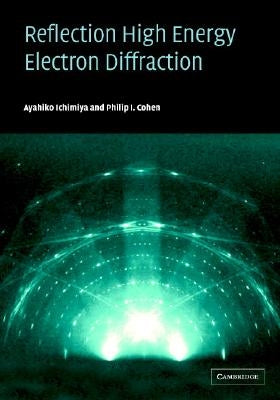 Reflection High-Energy Electron Diffraction by Ichimiya, Ayahiko