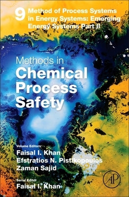 Method of Process Systems in Energy Systems: Emerging Energy Systems Part II: Volume 9 by Khan, Faisal Irshad
