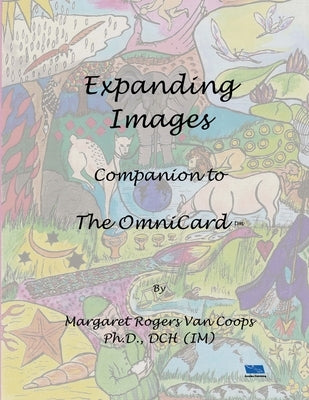 Expanding Images: Companion to The OmniCard by Van Coops, Margaret Rogers