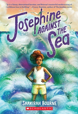Josephine Against the Sea by Bourne, Shakirah