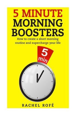 5 Minute Morning Boosters by Rofe, Rachel